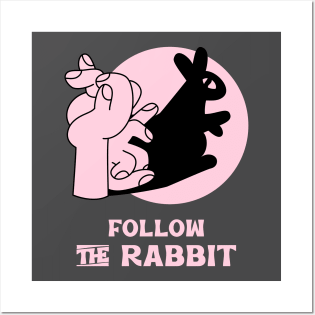 Follow the Rabbit Wall Art by Araf Color